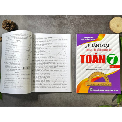 Phân Loại và Giải Chi Tiết Các Dạng Bài Tập Toán 7 - Tập 1 (Bám Sát SGK Kết Nối Tri Thức Với Cuộc Sống) (HA)
