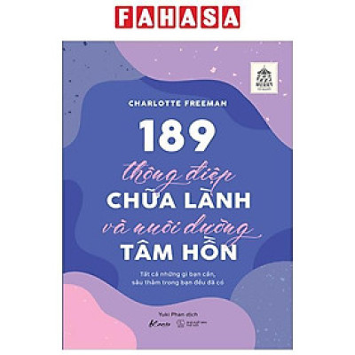 Sách - 189 Thông Điệp Chữa Lành Và Nuôi Dưỡng Tâm Hồn