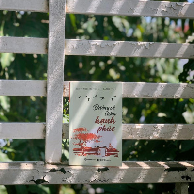 Đường về chân hạnh phúc - Tác giả Như Nhiên Thích Tánh Tuệ