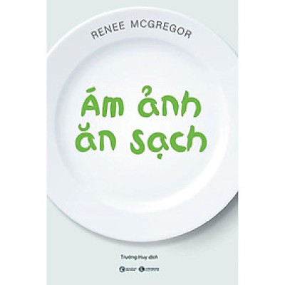 Sách - Ám Ảnh Ăn Sạch - Thái Hà Books