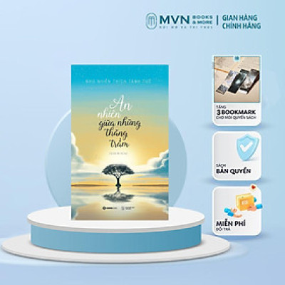 SÁCH - An nhiên giữa những thăng trầm (Tái bản) - Tác giả Như Nhiên Thích Tánh Tuệ - Mvn Books