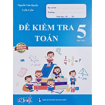 Sách - Đề kiểm tra Toán 5 học kì I
