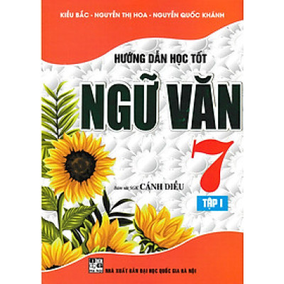 Hướng Dẫn Học Tốt Ngữ Văn 7 - Tập 1 (Bám Sát SGK Cánh Diều) - HA