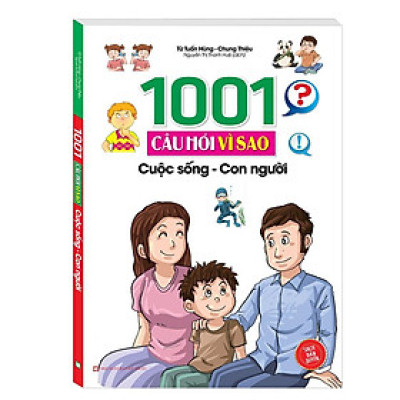 Sách - 1001 Câu Hỏi Vì Sao - Cuộc Sống Con Người - Minh Thắng