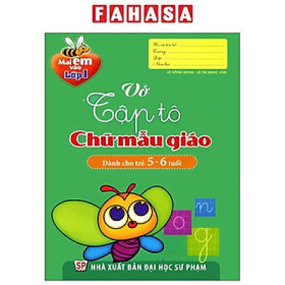 Sách - Mai Em Vào Lớp 1 - Vở Tập Tô Chữ Mẫu Giáo (Dành Cho Trẻ 5-6 Tuổi) (Tái Bản 2024)