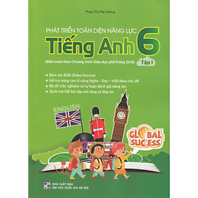 Sách - Phát triển toàn diện năng lực Tiếng Anh 6 tập 1 (Biên soạn theo chương trình GDPT 2018)