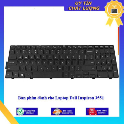 Bàn phím dùng cho Laptop Dell Inspiron 3551 - Hàng Nhập Khẩu New Seal