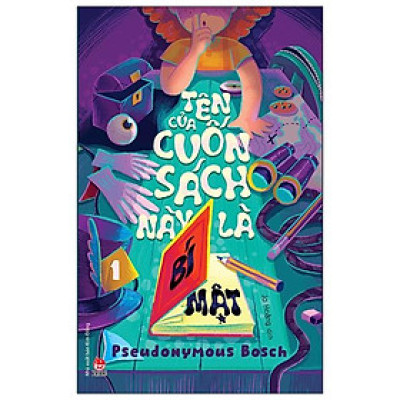 Tên Của Cuốn Sách Này Là Bí Mật - Tập 1