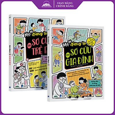 Sách - Combo Mẹ Ơi Đừng Lo Sơ Cứu Cho Trẻ Em + Mẹ Ơi Đừng Lo Sơ Cứu Trong Gia Đình - NXB Dân Trí