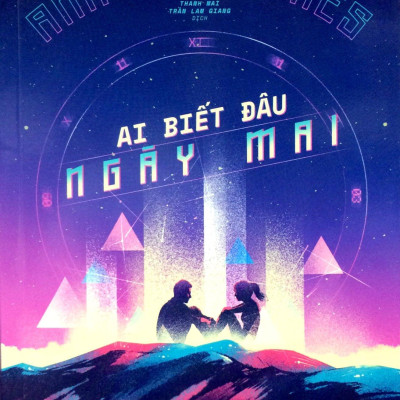 Ai Biết Đâu Ngày Mai