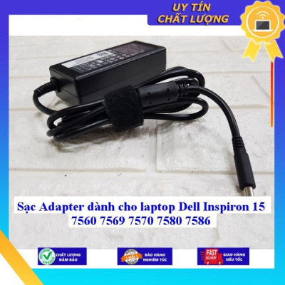 Sạc Adapter dùng cho laptop Dell Inspiron 15 7560 7569 7570 7580 7586 - Hàng Nhập Khẩu New Seal
