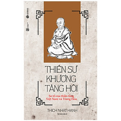 Thiền Sư Khương Tăng Hội (Tái Bản)