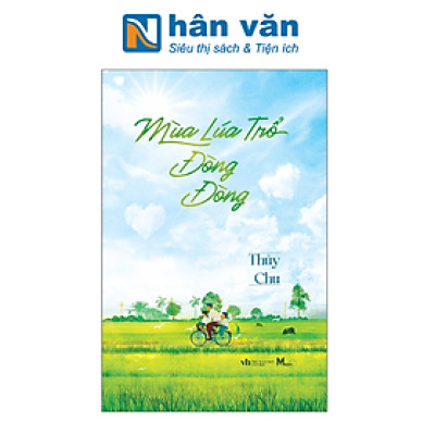 Mùa Lúa Trổ Đòng Đòng