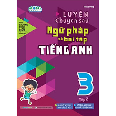 Global Success - Luyện Chuyên Sâu Ngữ Pháp Và Bài Tập Tiếng Anh 3 - Tập 2 
 (MGB)