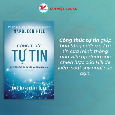 Sách - Công Thức Tự Tin Để Vươn Tới Sự Tự Lập Và Thành Công - Napoleon Hill - Tân Việt Books