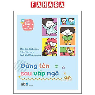 Sách - Nuôi Dưỡng Em Bé EQ Xuất Sắc - Đứng Lên Sau Vấp Ngã