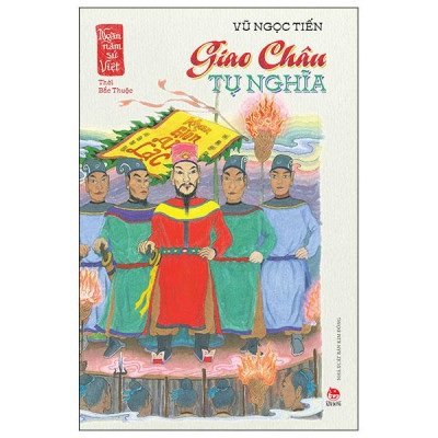 Sách - Ngàn Năm Sử Việt - Thời Bắc Thuộc - Giao Châu Tụ Nghĩa