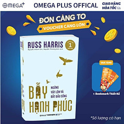 Sách - Bẫy Hạnh Phúc - Ngừng Trăn Trở Và Bắt Đầu Sống (Omega Plus)
