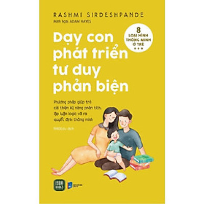 Sách - Dạy Con Phát Triển Tư Duy Phản Biện - Rashmi Sirdeshpande - 1980 Books