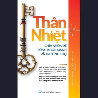 Sách - Thân Nhiệt - Chìa Khóa Để Sống Khỏe Mạnh Và Trường Thọ - VIETNAMBOOK