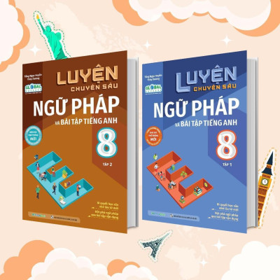 Sách - Luyện Chuyên Sâu Ngữ Pháp Và Bài Tập Tiếng Anh Lớp 8 - Chọn Lẻ 2 Tập - Megabook
