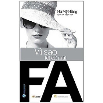 Sách - Vì Sao Tôi Cứ Mãi FA - Hà Mỹ Hồng - VanLangBooks