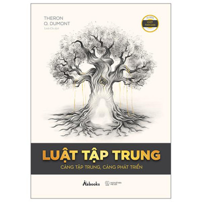 Sách - Luật Tập Trung - Càng Tập Trung, Càng Phát Triển