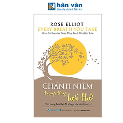 Every Breath You Take - Chánh Niệm Trong Từng Hơi Thở