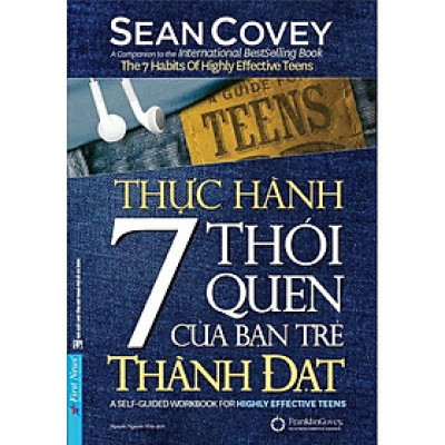 Thực hành 7 thói quen của bạn trẻ thành đạt FirstNew - Bản Quyền