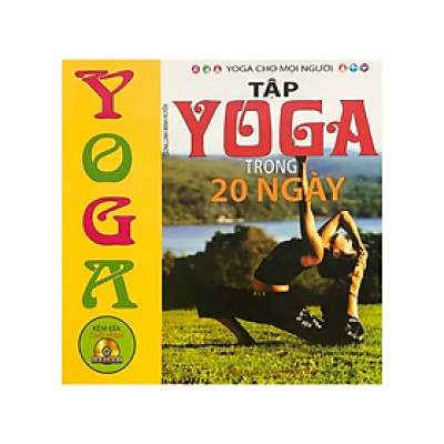 Tập Yoga trong 20 ngày , kèm đĩa CD - Nhiều tác giả - NXB Hồng Đức - Minh Lâm 