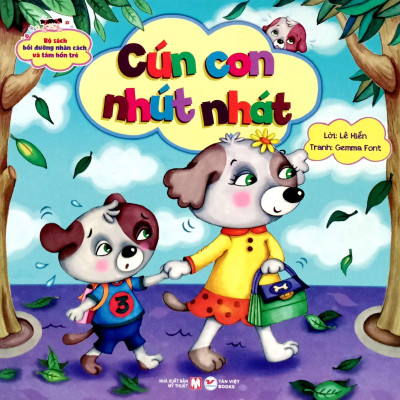 Sách - Bộ Sách Bồi Dưỡng Nhân Cách Và Tâm Hồn Trẻ - Cún Con Nhút Nhát