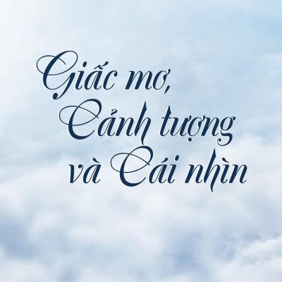 Giấc Mơ, Cảnh Tượng Và Cái Nhìn - Huỳnh Như Phương - IRED Books