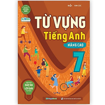 Sách - Từ Vựng Tiếng Anh Nâng Cao Lớp 7 - Megabook