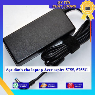Sạc dùng cho laptop Acer aspire 5755 5755G - Hàng Nhập Khẩu New Seal