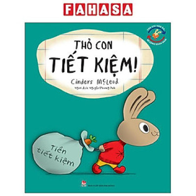 Sách - Thu Chi Vào Ra, Bé Cũng Rành Nha! - Thỏ Con Tiết Kiệm