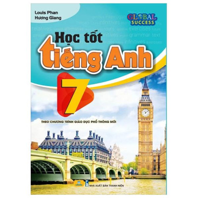Sách - Học Tốt Tiếng Anh 7 (Theo Chương Trình Giáo Dục Phổ Thông Mới)