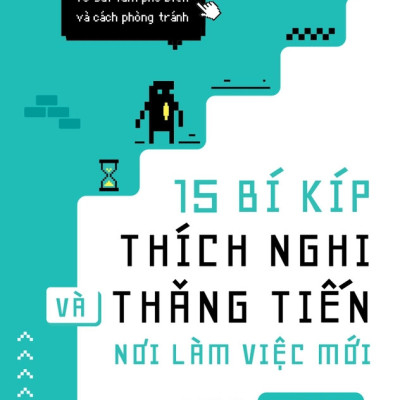 15 BÍ KÍP THÍCH NGHI VÀ THĂNG TIẾN NƠI LÀM VIỆC MỚI - James Innes (bìa mềm)
