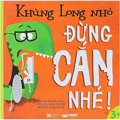 Khủng Long Nhỏ - Đừng Cắn Nhé