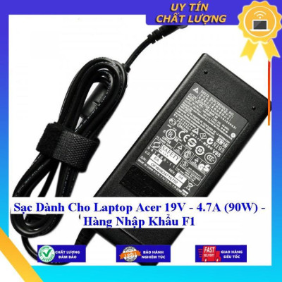 Sạc dùng cho Laptop Acer 19V - 4.7A (90W) - Hàng Nhập Khẩu New Seal