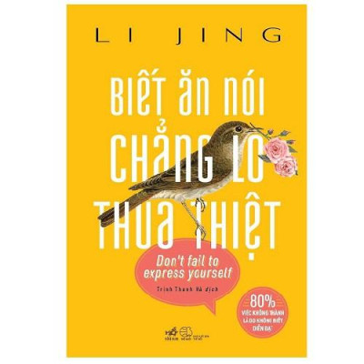 Biết Ăn Nói Chẳng Lo Thua Thiệt