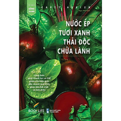 Sách - Nước Ép Tươi Xanh Thải Độc Chữa Lành - Carey Avalon - 1980 Books