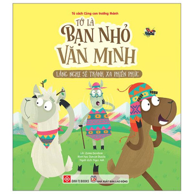 Sách - Tớ Là Bạn Nhỏ Văn Minh - Lắng Nghe Sẽ Tránh Xa Phiền Phức