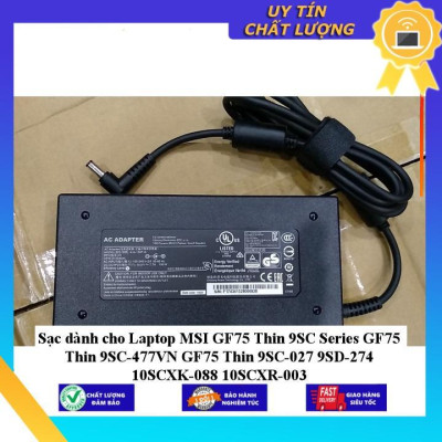 Sạc dùng cho Laptop MSI GF75 Thin 9SC Series GF75 Thin 9SC-477VN GF75 Thin 9SC-027 9SD-274 10SCXK-088 10SCXR-003 - Hàng Nhập Khẩu New Seal