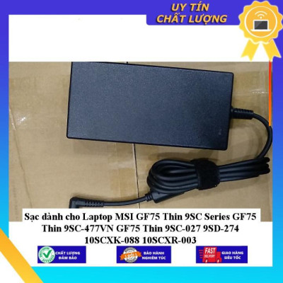 Sạc dùng cho Laptop MSI GF75 Thin 9SC Series GF75 Thin 9SC-477VN GF75 Thin 9SC-027 9SD-274 10SCXK-088 10SCXR-003 - Hàng Nhập Khẩu New Seal