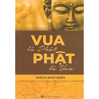 Vua Là Phật, Phật Là Vua