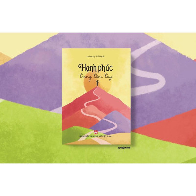 Sách - Hạnh Phúc Trong Tầm Tay - Lê Dương Thể Hạnh - NXB Phụ Nữ