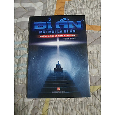 Bí ẩn mãi mãi là bí ẩn - Những nơi bí ẩn nhất hành tinh