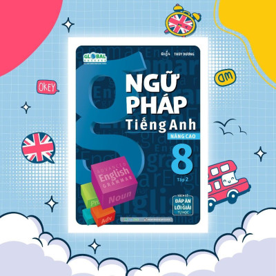 Sách - Ngữ Pháp Tiếng Anh Nâng Cao Lớp 8 - Tập 2 - Megabook
