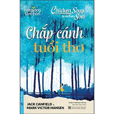 Sách - Chicken Soup For The Soul - Chắp Cánh Tuổi Thơ