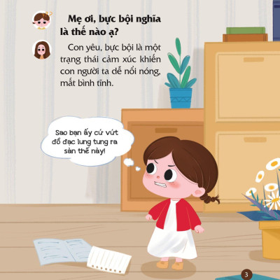 Sách Cùng Con Nuôi Dưỡng Cảm Xúc Tích Cực - Con Không Bực Bội